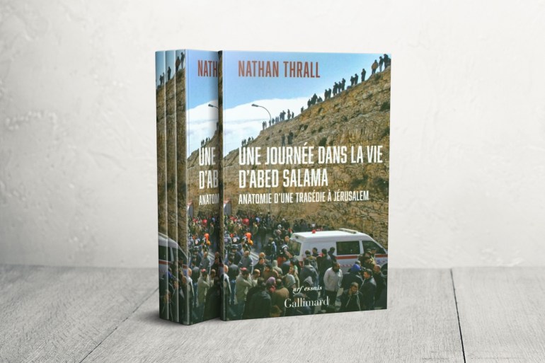 كتاب Une journée dans la vie d’Abed Salama الكاتب: Nathan Thrall